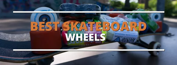 Best skateboard wheels for different styles