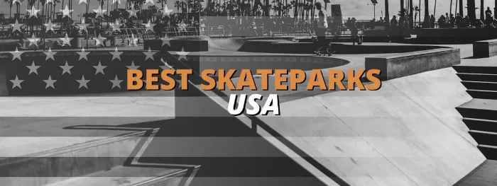 Best skateparks in the USA