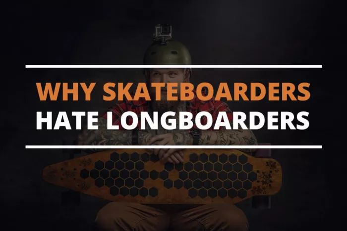 skateboarders hating longboarders